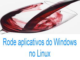 aplicativos do windows no Linux cópia
